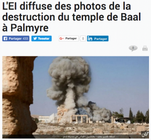 Exemple du "jihad culturel" mené par l'Etat islamique : la destruction du temple de Baal à Palmyre.